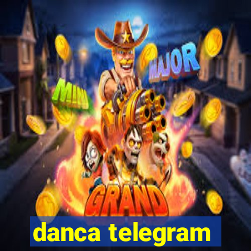 danca telegram